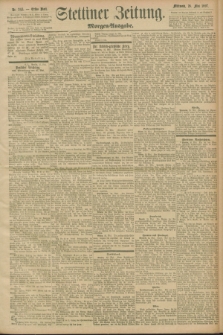 Stettiner Zeitung. 1897, Nr. 243 (26 Mai) - Morgen-Ausgabe