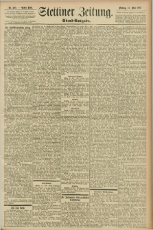 Stettiner Zeitung. 1897, Nr. 250 (31 Mai) - Abend-Ausgabe