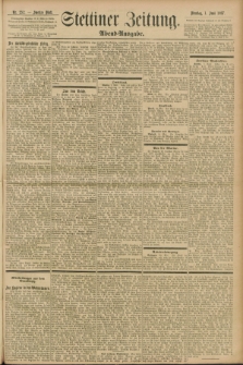 Stettiner Zeitung. 1897, Nr. 252 (1 Juni) - Abend-Ausgabe