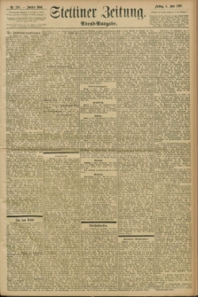 Stettiner Zeitung. 1897, Nr. 258 (4 Juni) - Abend-Ausgabe