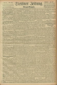 Stettiner Zeitung. 1897, Nr. 259 (5 Juni) - Morgen-Ausgabe
