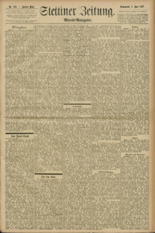 Stettiner Zeitung. 1897, Nr. 260 (5 Juni) - Abend-Ausgabe