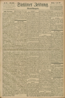 Stettiner Zeitung. 1897, Nr. 262 (8 Juni) - Abend-Ausgabe