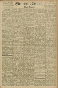 Stettiner Zeitung. 1897, Nr. 280 (18 Juni) - Abend-Ausgabe
