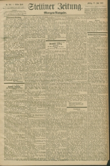 Stettiner Zeitung. 1897, Nr. 291 (25 Juni) - Morgen-Ausgabe