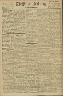 Stettiner Zeitung. 1897, Nr. 297 (29 Juni) - Morgen-Ausgabe