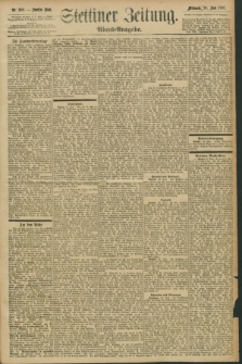 Stettiner Zeitung. 1897, Nr. 300 (30 Juni) - Morgen-Ausgabe