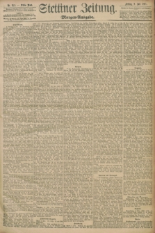 Stettiner Zeitung. 1897, Nr. 315 (9 Juli) - Morgen-Ausgabe