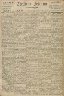 Stettiner Zeitung. 1897, Nr. 330 (17 Juli) - Abend-Ausgabe