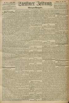 Stettiner Zeitung. 1897, Nr. 333 (20 Juli) - Morgen-Ausgabe
