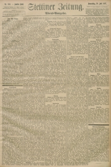 Stettiner Zeitung. 1897, Nr. 350 (29 Juli) - Abend-Ausgabe