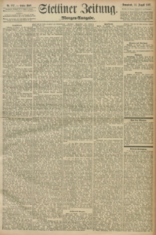 Stettiner Zeitung. 1897, Nr. 377 (14 August) - Morgen-Ausgabe