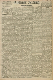 Stettiner Zeitung. 1897, Nr. 389 (21 August) - Morgen-Ausgabe
