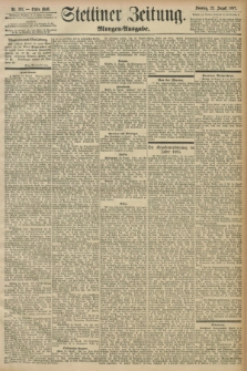 Stettiner Zeitung. 1897, Nr. 391 (22 August) - Morgen-Ausgabe