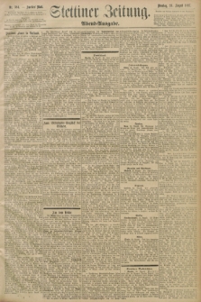 Stettiner Zeitung. 1897, Nr. 394 (24 August) - Abend-Ausgabe
