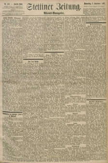 Stettiner Zeitung. 1897, Nr. 410 (2 September) - Abend-Ausgabe