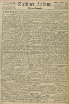 Stettiner Zeitung. 1897, Nr. 429 (14 September) - Morgen-Ausgabe