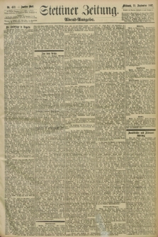 Stettiner Zeitung. 1897, Nr. 432 (15 September) - Abend-Ausgabe