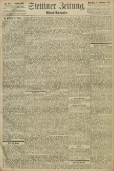 Stettiner Zeitung. 1897, Nr. 434 (16 September) - Abend-Ausgabe