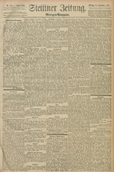 Stettiner Zeitung. 1897, Nr. 441 (21 September) - Morgen-Ausgabe