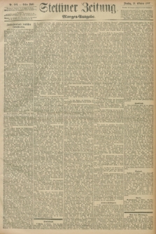 Stettiner Zeitung. 1897, Nr. 489 (19 Oktober) - Morgen-Ausgabe