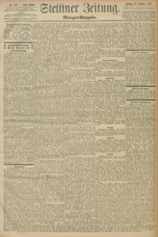 Stettiner Zeitung. 1897, Nr. 495 (22 Oktober) - Morgen-Ausgabe