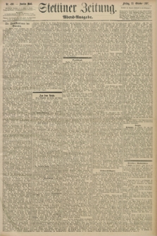 Stettiner Zeitung. 1897, Nr. 496 (22 Oktober) - Abend-Ausgabe