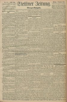 Stettiner Zeitung. 1897, Nr. 525 (9 November) - Morgen-Ausgabe