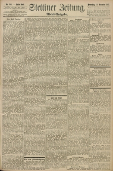Stettiner Zeitung. 1897, Nr. 540 (18 November) - Abend-Ausgabe