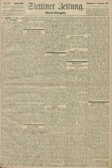 Stettiner Zeitung. 1897, Nr. 544 (20 November) - Abend-Ausgabe