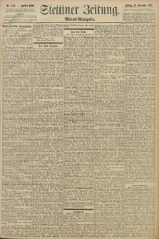 Stettiner Zeitung. 1897, Nr. 554 (26 November) - Abend-Ausgabe
