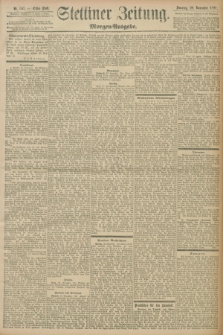 Stettiner Zeitung. 1897, Nr. 557 (28 November) - Morgen-Ausgabe