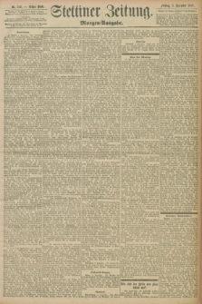 Stettiner Zeitung. 1897, Nr. 565 (3 Dezember) - Morgen-Ausgabe