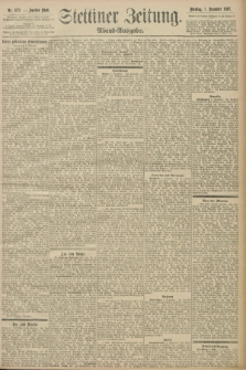 Stettiner Zeitung. 1897, Nr. 572 (7 Dezember) - Abend-Ausgabe