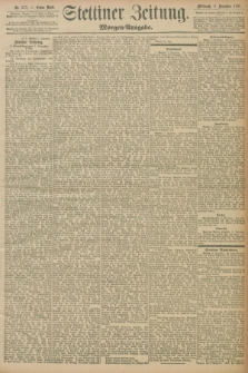 Stettiner Zeitung. 1897, Nr. 573 (8 Dezember) - Morgen-Ausgabe