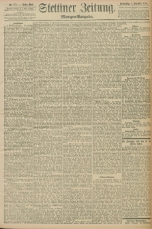 Stettiner Zeitung. 1897, Nr. 575 (9 Dezember) - Morgen-Ausgabe