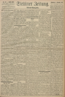 Stettiner Zeitung. 1897, Nr. 580 (11 Dezember) - Abend-Ausgabe