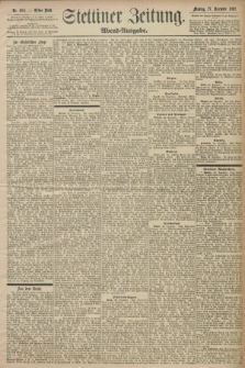 Stettiner Zeitung. 1897, Nr. 604 (27 Dezember) - Abend-Ausgabe