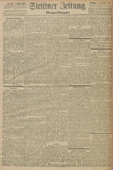 Stettiner Zeitung. 1897, Nr. 605 (28 Dezember) - Morgen-Ausgabe