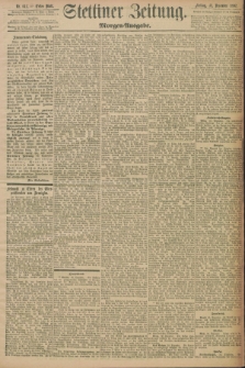 Stettiner Zeitung. 1897, Nr. 611 (31 Dezember) - Morgen-Ausgabe