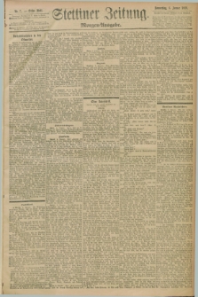 Stettiner Zeitung. 1898, Nr. 7 (6 Januar) - Morgen-Ausgabe