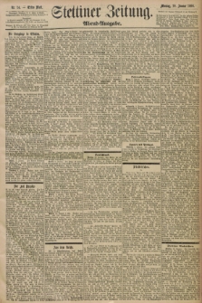 Stettiner Zeitung. 1898, Nr. 14 (10 Januar) - Abend-Ausgabe