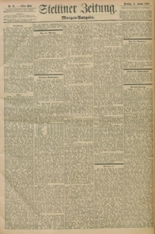 Stettiner Zeitung. 1898, Nr. 15 (11 Januar) - Morgen-Ausgabe