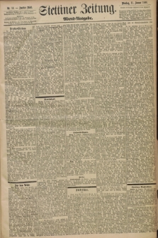 Stettiner Zeitung. 1898, Nr. 16 (11 Januar) - Abend-Ausgabe