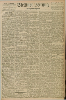 Stettiner Zeitung. 1898, Nr. 23 (15 Januar) - Morgen-Ausgabe