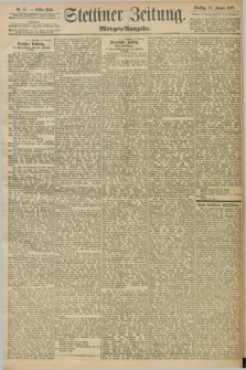 Stettiner Zeitung. 1898, Nr. 27 (18 Januar) - Morgen-Ausgabe