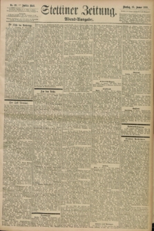 Stettiner Zeitung. 1898, Nr. 28 (18 Januar) - Abend-Ausgabe