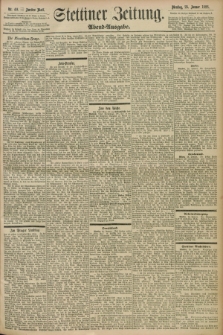 Stettiner Zeitung. 1898, Nr. 40 (25 Januar) - Abend-Ausgabe