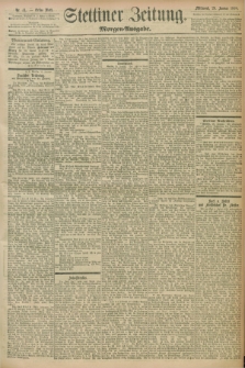 Stettiner Zeitung. 1898, Nr. 41 (26 Januar) - Morgen-Ausgabe