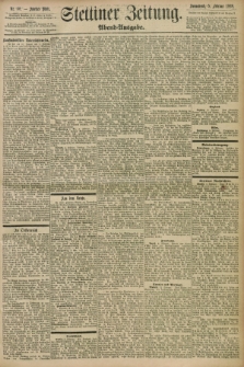 Stettiner Zeitung. 1898, Nr. 60 (5 Februar) - Abend-Ausgabe